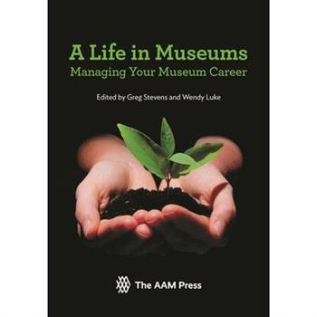 A Life in Museums