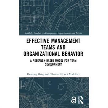 Effective Management Teams and Organizational Behavior
