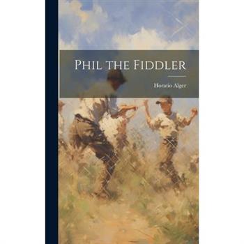 Phil the Fiddler