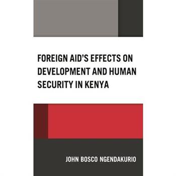 Foreign Aid’s Effects on Development and Human Security in Kenya