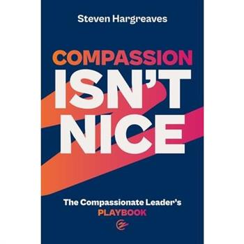 The Compassionate Leader's Playbook