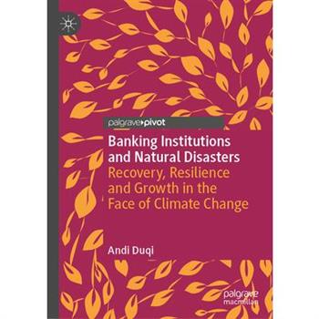 Banking Institutions and Natural Disasters