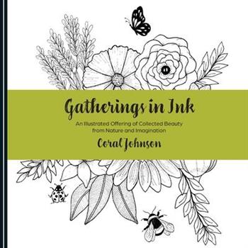 Gatherings in Ink