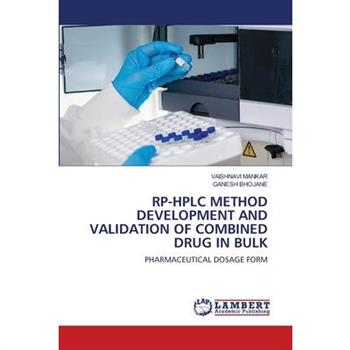 Rp-HPLC Method Development and Validation of Combined Drug in Bulk