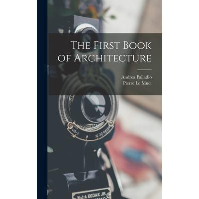 The First Book of Architecture