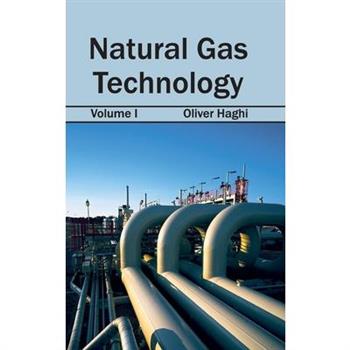 Natural Gas Technology: Volume I
