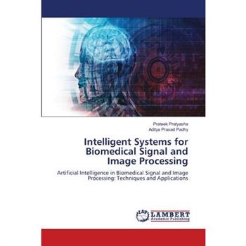 Intelligent Systems for Biomedical Signal and Image Processing