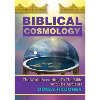 Biblical Cosmology