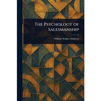 The Psychology of Salesmanship