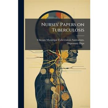 Nurses' Papers on Tuberculosis