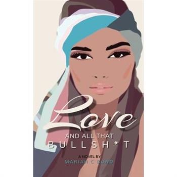 Love And All That Bullsh*t