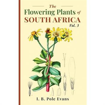 The flowering plants of South Africa vol. 3