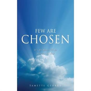 Few Are Chosen