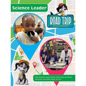 Vbs 2025 Road Trip Science Leader