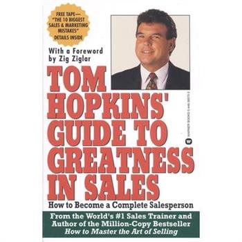 Tom Hopkins Guide to Greatness in Sales