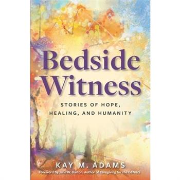 Bedside Witness