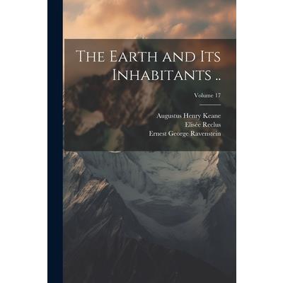 The Earth and Its Inhabitants ..; Volume 17
