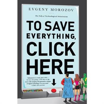 To Save Everything, Click Here