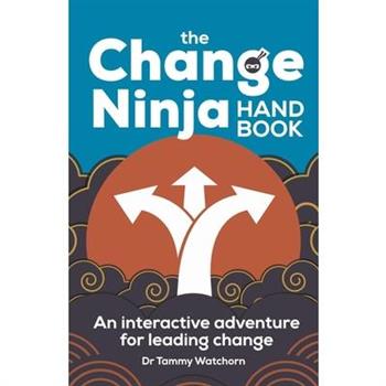 The Change Ninja Handbook