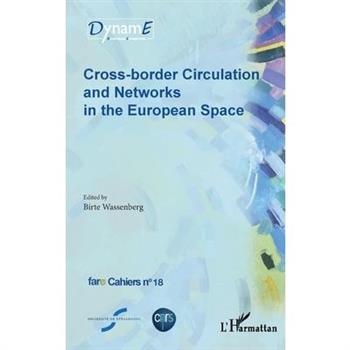Cross-border Circulation and Networks in the European Space