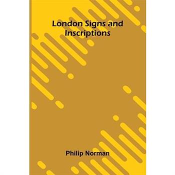 London Signs and Inscriptions