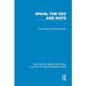 Spain, the EEC and NATO