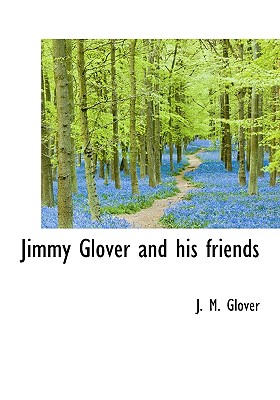 Jimmy Glover and His Friends