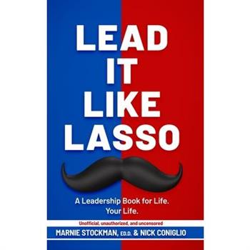 Lead It Like Lasso