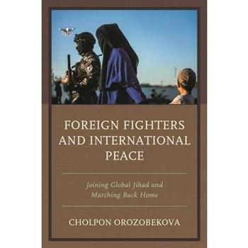 Foreign Fighters and International Peace