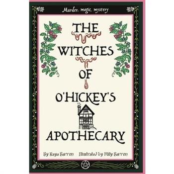 The Witches of O'Hickey's Apothecary
