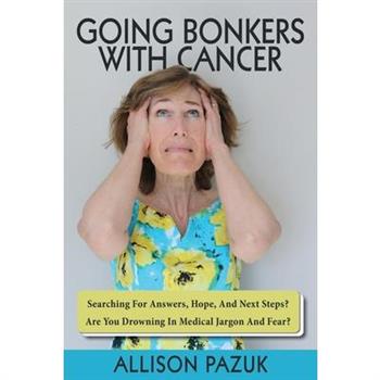 Going Bonkers with Cancer