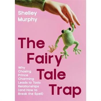 The Fairy Tale Trap