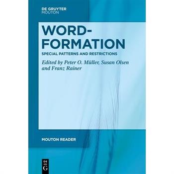Word-Formation - Special Patterns and Restrictions