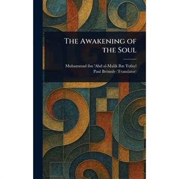 The Awakening of the Soul