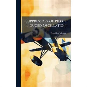 Suppression of Pilot-Induced Oscillation