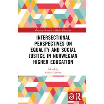 Intersectional Perspectives on Equality and Social Justice in Norwegian Higher Education