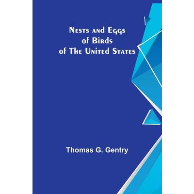 Nests and Eggs of Birds of the United States