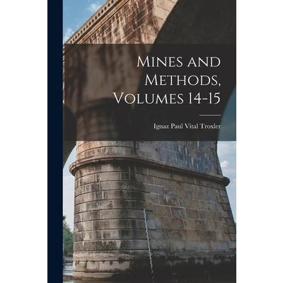 Mines and Methods, Volumes 14-15