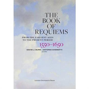 The Book of Requiems, 1550-1650