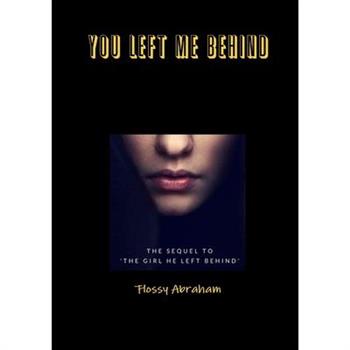 You Left Me Behind