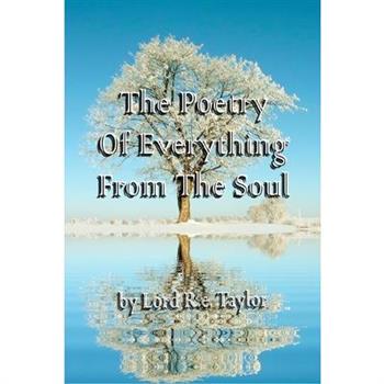 The Poetry Of Everything From The Soul