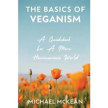 The Basics Of Veganism