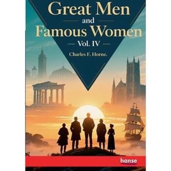 Great Men and Famous Women