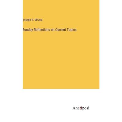 Sunday Reflections on Current Topics