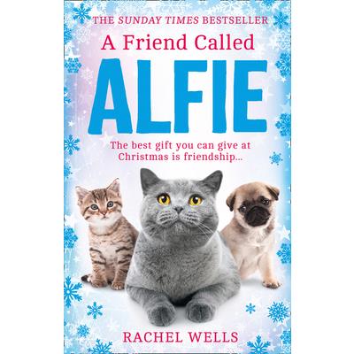 A Friend Called Alfie (Alfie Series, Book 6)