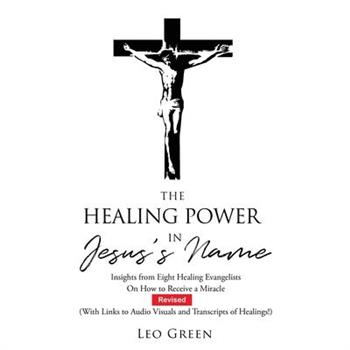 The Healing Power in Jesus's Name