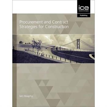 Procurement and Contract Strategies for Construction