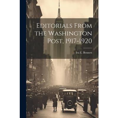 Editorials From the Washington Post, 1917-1920