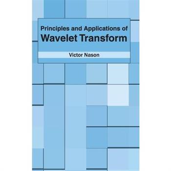 Principles and Applications of Wavelet Transform