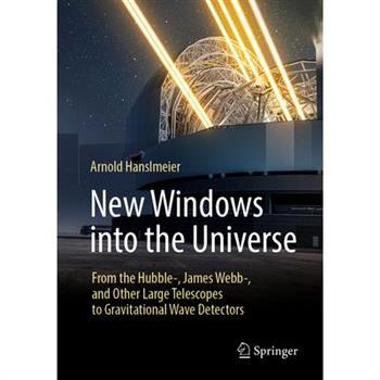 New Windows Into the Universe